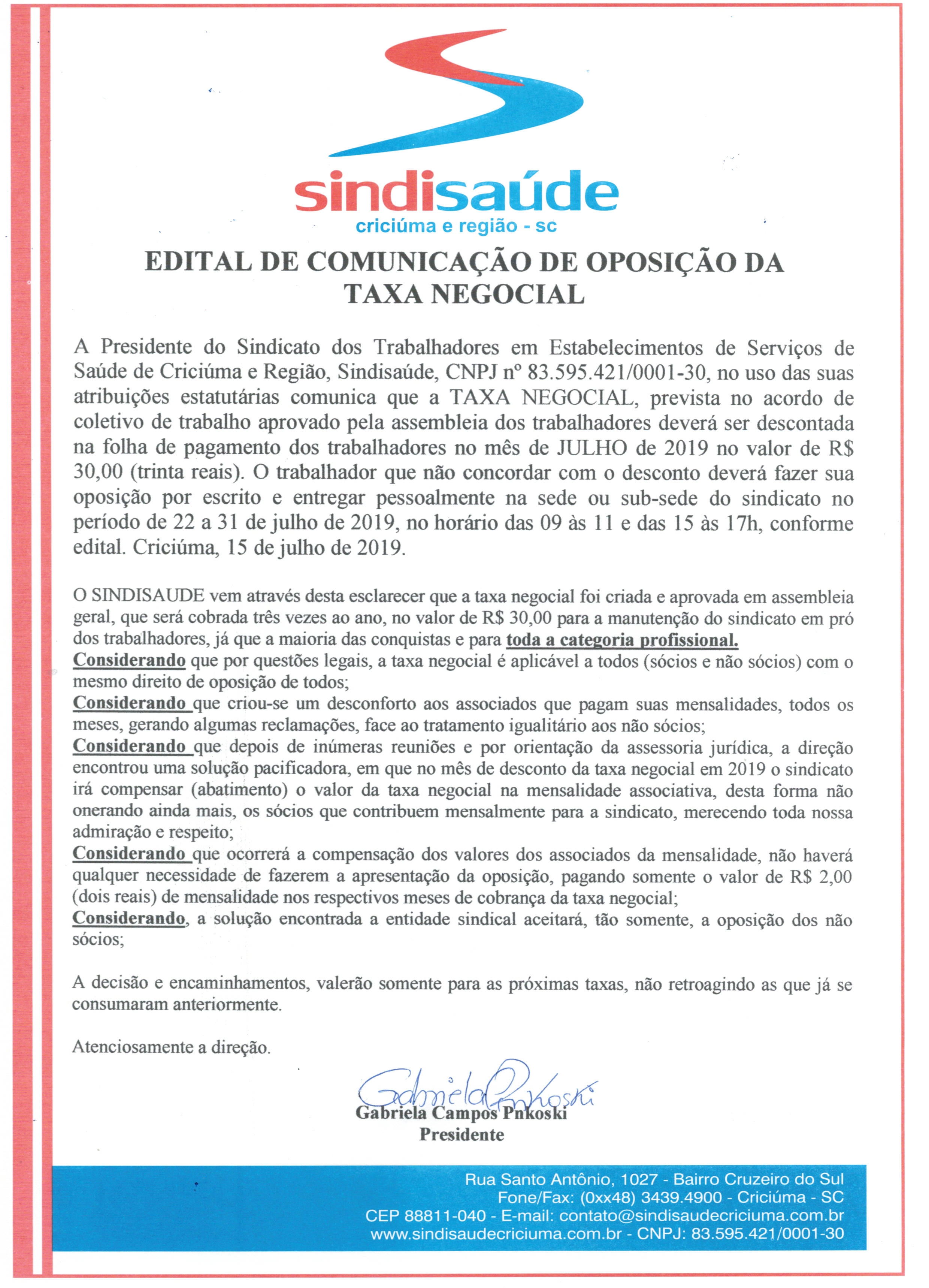 EDITAL DE COMUNICAÇÃO DE OPOSIÇÃO DA TAXA NEGOCIAL MÊS DE JULHO DE 2019 - UNIMED HOSPITAL E PLANO E CISAMESC