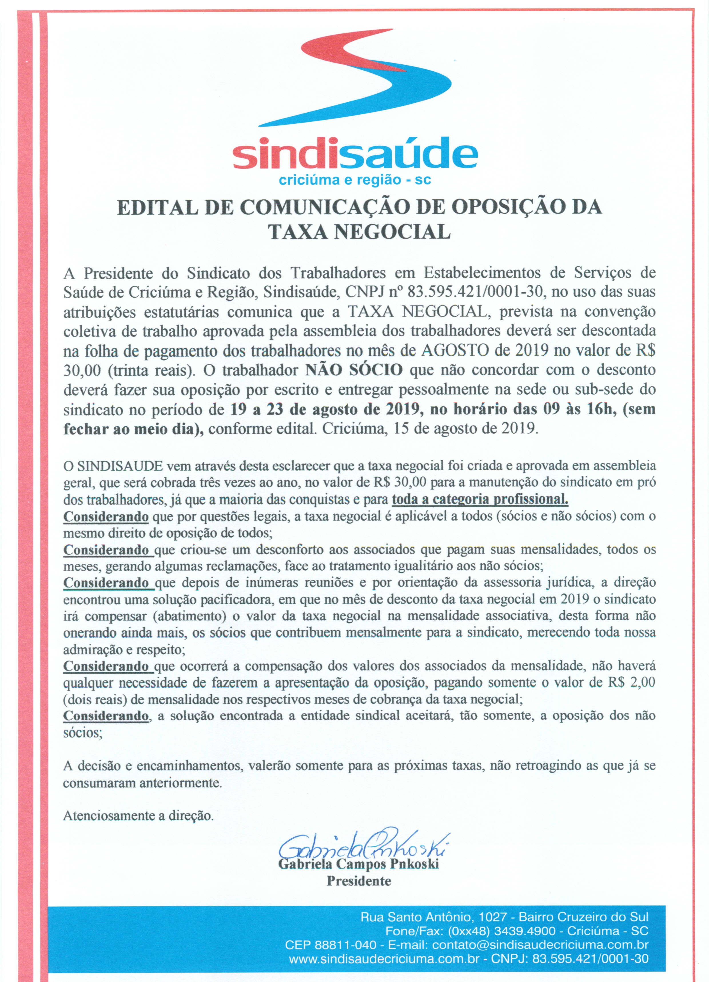 EDITAL DE COMUNICAÇÃO DE OPOSIÇÃO DA TAXA NEGOCIAL HOSPITAIS: SÃO JOSÉ, SÃO JOÃO BATISTA, IDEAS - HMISC, SÃO DONATO DE IÇARA, CONSULTÓRIOS E CLINICAS