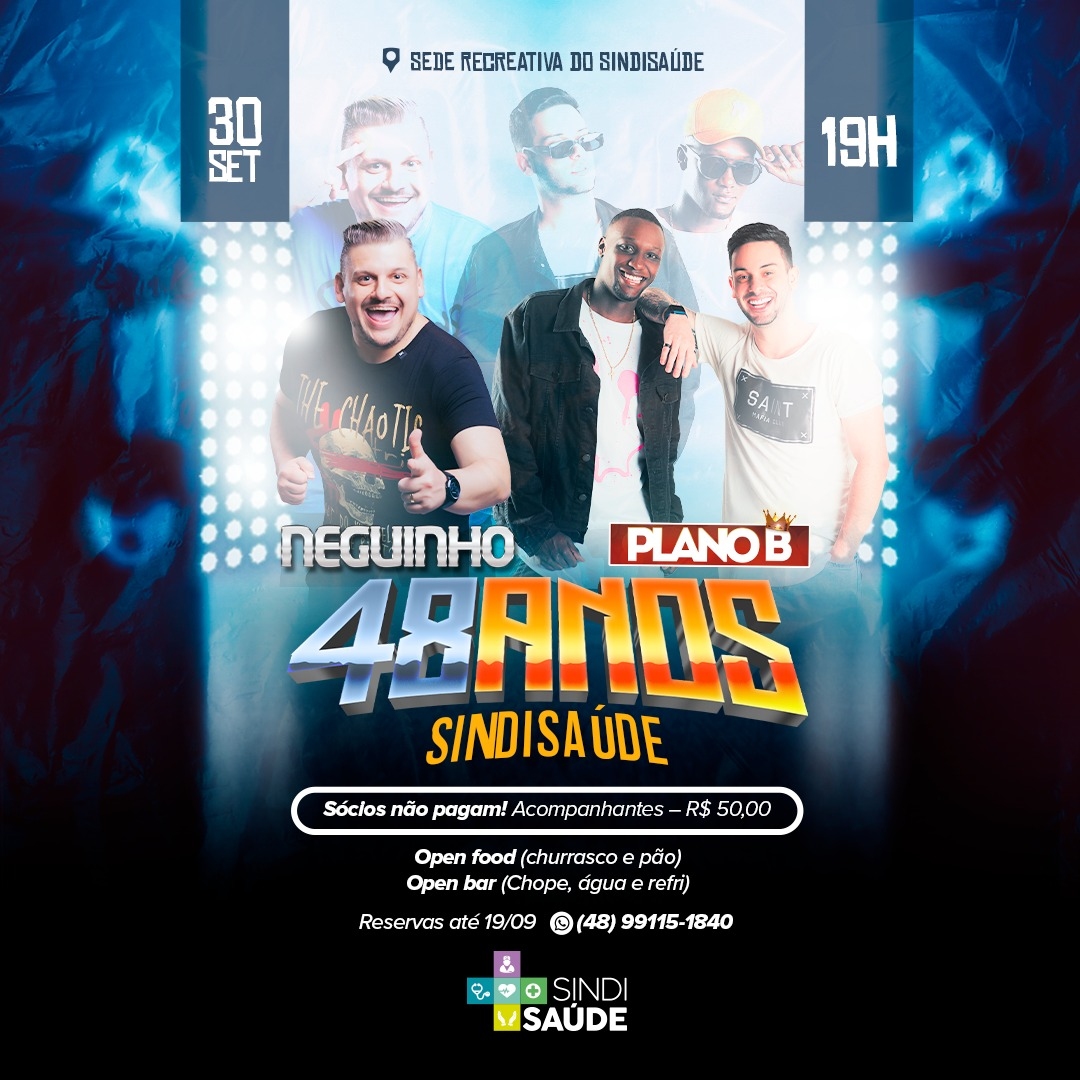 Neguinho e Plano B na Festa de 48 anos do Sindisaúde 