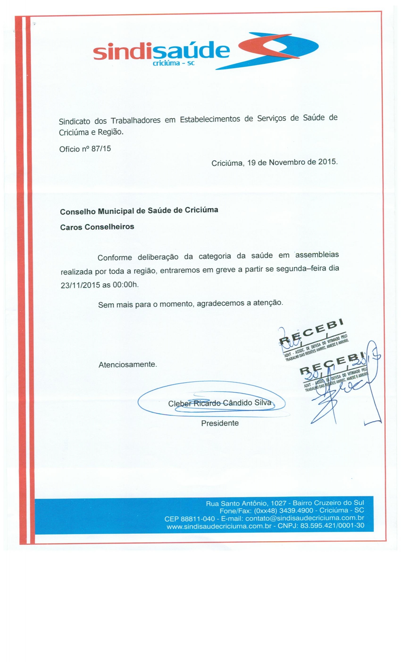 Ofícios encaminhados ao 9º BPM, DRT e Cons. Mun. de Saúde sobre a greve a partir de 2ª, dia 23/11/2015