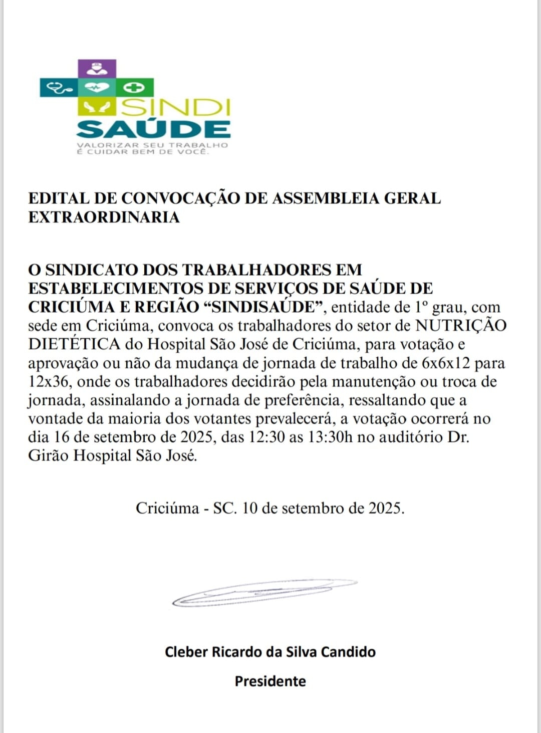  ASSEMBLEIA ALTERAÇÃO JORNADA DE TRABALHO SETOR NUTRIÇÃO DIETÉTICA HOSP. SÃO JOSÉ