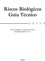 Veja aqui o Guia Técnico de Riscos Biológicos